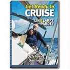 Larry Pardey, Lin Pardey, Lin Pardy, Lin/ Pardey Pardy - Get Ready to Cruise