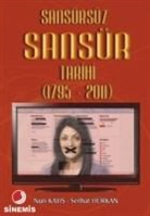 Nuri Kayis - Sansürsüz Sansür Tarihi