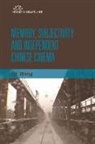 Wang, Qi Wang - Memory, Subjectivity and Independent Chinese Cinema