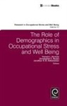 Pamela L Perrewé, Jonathon R. B. Halbesleben, Pamela L. Perrewe, Pamela L. Perrewé, Christopher C. Rosen - The Role of Demographics in Occupational Stress and Well Being