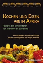Holger Hentschel, Holger Hentschel, Ghirmay Habton - Kochen und Essen wie in Afrika