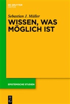 Sebastian J. Muller, Sebastian J Müller, Sebastian J. Müller - Wissen, was möglich ist