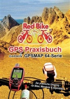 RedBik Nussdorf, RedBike Nußdorf, RedBike® Nußdorf, Nußdorf Redbike, RedBike®Nußdorf - GPS Praxisbuch Garmin GPSMAP64 -Serie