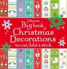 Caroline Johansson, Fiona Watt, Caroline Johansson - Big Book of Christmas Decorations to Cut, Fold & Stick