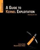 Massimiliano Oldani, Massimiliano (Security Consultant Oldani, Enrico Perla, Enrico (Kernel Programmer Perla, Enrico/ Oldani Perla - A Guide to Kernel Exploitation