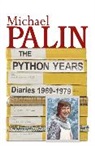 Michael Palin - Diaries 1969-1979