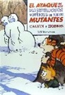 Bill Watterson - El ataque de los monstruosos muñecos de nieve mutantes