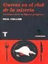 Paul Collier - Guerra en el club de la miseria : la democracia en lugares peligrosos