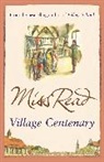 Miss Read, Miss Read - Village centenary