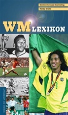 Hardy Grüne, Dietrich Schulze-Marmeling - WM-Lexikon