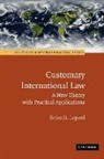Brian D. Lepard - Customary International Law