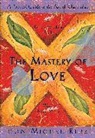 Janet Mills, Don Miguel Ruiz - The Mastery of Love