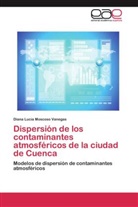 Diana Lucia Moscoso Vanegas - Dispersión de los contaminantes atmosféricos de la ciudad de Cuenca