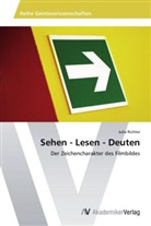 Julia Richter - Sehen - Lesen - Deuten