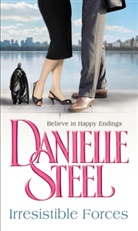 Danielle Steel - Irresistible Forces