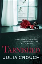 Julia Crouch - Tarnished