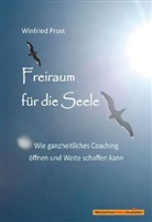 Winfried Prost - Freiraum für die Seele