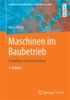 Horst König, Berner, Fritz Berner, Bern Kochendörfer, Bernd Kochendörfer - Maschinen im Baubetrieb