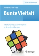 Alexandra Bose, Alexandra von Bose, Alexandra von Bose - Bunte Vielfalt