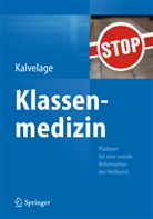 Bernd Kalvelage - Klassenmedizin