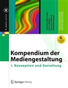 Joachi Böhringer, Joachim Böhringer, Pete Bühler, Peter Bühler, Patrick Schlaich, Dominik Sinner - Kompendium der Mediengestaltung. Bd.1