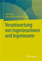 Lut Hieber, Lutz Hieber, Kammermeyer, Hans-Ullrich Kammermeyer, Kammeyer, Kammeyer... - Verantwortung von Ingenieurinnen und Ingenieuren