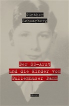 Günther Schwarberg - Der SS-Arzt und die Kinder vom Bullenhuser Damm