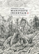 Frédéric Pajak, Frederic Pajak, Frédéric Pajak, Frédéric (1955-....) Pajak, Pajak Frederic - Manifeste incertain. Vol. 3. La mort de Walter Benjamin