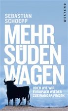 Sebastian Schoepp - Mehr Süden wagen