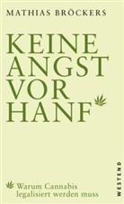 Mathias Bröckers, Mathias Broeckers - Keine Angst vor Hanf!