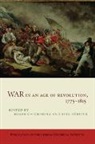Roger Forster Chickering, Roger Chickering, Stig Forster, Stig Förster - War in an Age of Revolution, 1775-1815