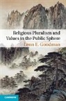 Lenn Goodman, Lenn E. Goodman, Lenn E. (Vanderbilt University Goodman, Goodman Lenn E. - Religious Pluralism and Values in the Public Sphere