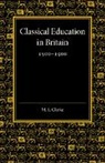 Martin Lowther Clarke, Clarke Martin Lowther - Classical Education in Britain 1500-1900