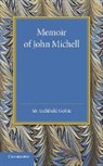 Archibald Geikie, Sir Archibald Geikie - Memoir of John Michell
