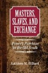 Kathleen Hilliard, Kathleen M. Hilliard, Kathleen M. (Iowa State University) Hilliard, Hilliard Kathleen M. - Masters, Slaves, and Exchange