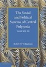 Robert W. Williamson, Williamson Robert W. - Social and Political Systems of Central Polynesia