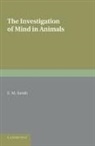 E. M. Smith, E.m. Smith - Investigation of Mind in Animals