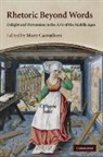 Mary Carruthers, Mary (Professor and Fellow Carruthers, Mary Carruthers, Mary (Professor and Fellow Carruthers, Carruthers Mary - Rhetoric Beyond Words