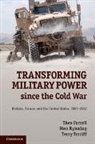 Theo Farrell, Theo (King's College London) Farrell, Theo (King''s College London) Rynning Farrell, Theo Rynning Farrell, Farrell Theo, Sten Rynning... - Transforming Military Power Since the Cold War