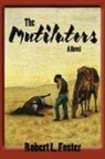 Robert L. Foster - The Mutilators