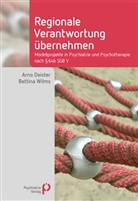 Baa, Arno Deister, Arno (Prof. Dr. Deister, Bettina Wilms, Bettina (Dr. Wilms, Bettina (Dr.) Wilms - Regionale Verantwortung übernehmen