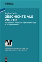 Stefan Guth - Geschichte als Politik