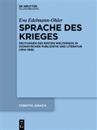 Eva Edelmann-Ohler - Sprache des Krieges