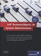 Gre Myers, Greg Myers, Eric Vallo - SAP BusinessObjects BI System Administration