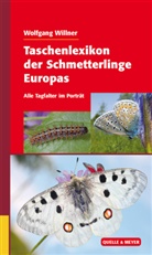 Wolfgang Willner - Taschenlexikon der Schmetterlinge Europas, Die häufigsten Tagfalter im Porträt