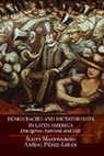 Scott Mainwaring, Scott (University of Notre Dame Mainwaring, Scott Perez-Linan Mainwaring, Mainwaring Scott, An Bal P. Rez-Li N., Anibal Perez-Linan... - Democracies and Dictatorships in Latin America