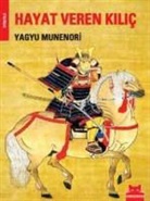 Yagyu Munenori - Hayat Veren Kilic