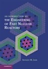 A. M. Judd, Anthony M Judd, Anthony M. Judd, Anthony M. (United Kingdom Atomic Energy Aut Judd, Anthony M. (United Kingdom Atomic Energy Authority) Judd, Judd Anthony M. - Introduction to the Engineering of Fast Nuclear Reactors