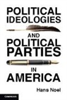 Hans Noel, Hans (Georgetown University Noel, Noel Hans - Political Ideologies and Political Parties in America