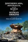 Robin (University of Exeter) Porr Dennell, Robin Porr Dennell, Robin Dennell, Robin (University of Exeter) Dennell, Dennell Robin, Martin Porr... - Southern Asia, Australia, and the Search for Human Origins